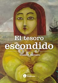 El tesoro escondido - Ulises P. Barreiro - E-Book