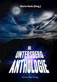 Die Untersberg Anthologie - Werner Betz - E-Book