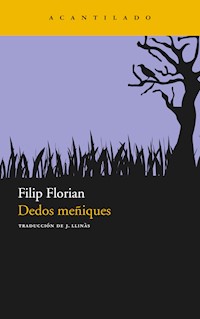Dedos meñiques - Filip Florian - E-Book