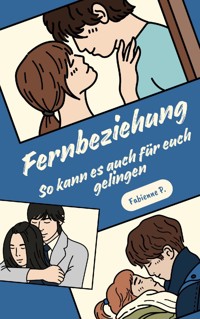 Fernbeziehung - Fabienne P. - E-Book