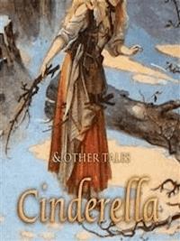 Cinderella and Other Tales - Jacob and Wilhelm Grimm - E-Book