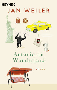 Antonio im Wunderland - Jan Weiler - E-Book