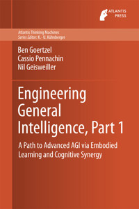 Engineering General Intelligence, Part 1 - Ben Goertzel - E-Book