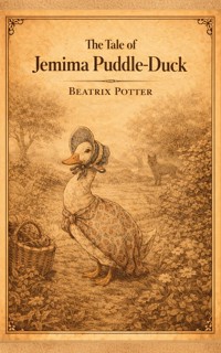 The Tale of Jemima Puddle-Duck - Beatrix Potter - E-Book