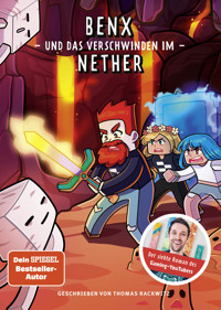 Benx und das Verschwinden im Nether -  - E-Book