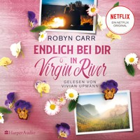 Endlich bei dir in Virgin River (ungekürzt) - Robyn Carr - Hörbuch