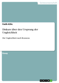 Diskurs über den Ursprung der Ungleichheit - Fatih Kilic - E-Book