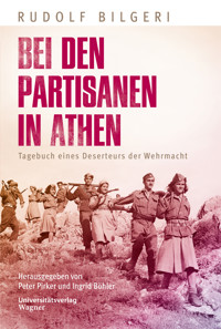 Bei den Partisanen in Athen - Rudolf Bilgeri - E-Book