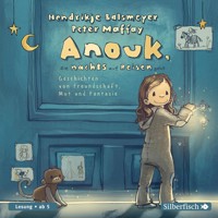 Anouk, die nachts auf Reisen geht  (Anouk 1) - Hendrikje Balsmeyer - Hörbuch
