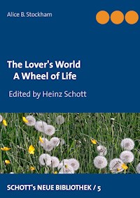 The Lover's World - ALICE B. STOCKHAM - E-Book