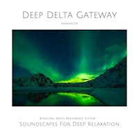 Deep Delta Gateway - Joshua Armentraut - Hörbuch