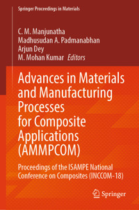 Advances in Materials and Manufacturing Processes for Composite Applications (AMMPCOM) -  - E-Book