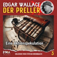 Eine Aktienspekulation - Edgar Wallace - Hörbuch