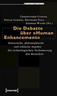 Die Debatte über »Human Enhancement« - - E-Book