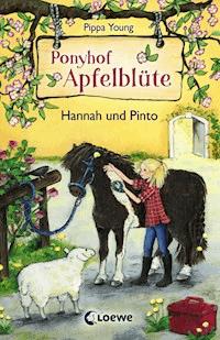 Ponyhof Apfelblüte (Band 4) - Hannah und Pinto - Pippa Young - E-Book + Hörbuch
