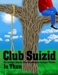 Club Suizid - Jo Thun - E-Book
