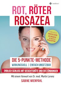 ROT RÖTER ROSAZEA - Sabine Wienpahl - E-Book