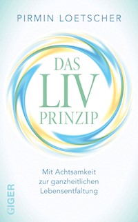 Das LIV Prinzip - Pirmin Lötscher - E-Book