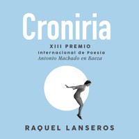 Croniria - Raquel Lanseros - Hörbuch
