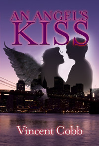 An Angels Kiss - Vincent Cobb - E-Book