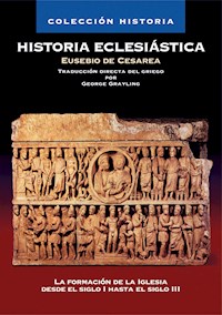 Historia Eclesiástica - Eusebio de Cesarea - E-Book
