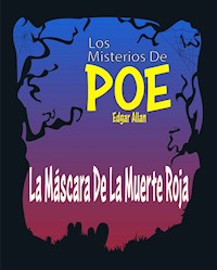 La Máscara De La Muerte Roja - Edgar Allan Poe - E-Book