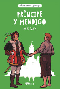 Príncipe y mendigo - Mark Twain - E-Book