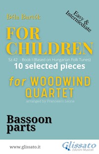 Bassoon part of "For Children" by Bartók for Woodwind Quartet - Bela Bartok - E-Book