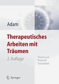 Therapeutisches Arbeiten mit Träumen - Klaus-Uwe Adam - E-Book