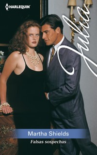 Falsas sospechas - Martha Shields - E-Book