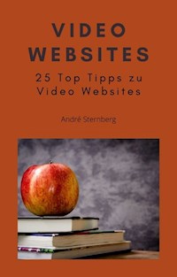 Video Websites - Andre Sternberg - E-Book
