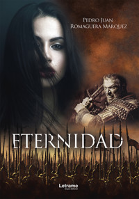 Eternidad - Pedro Juan Romaguera Márquez - E-Book