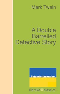 A Double Barrelled Detective Story - Mark Twain - E-Book