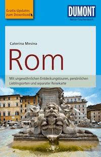 DuMont Reise-Taschenbuch Reiseführer Rom - Caterina Mesina - E-Book