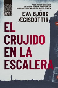 El crujido en la escalera - Eva Björg Ægisdóttir - E-Book
