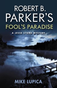 Robert B. Parker's Fool's Paradise - Mike Lupica - E-Book
