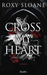 Cross My Heart - Oxford Legacy - Roxy Sloane - E-Book