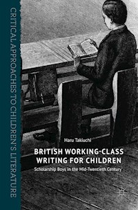 British Working-Class Writing for Children - Haru Takiuchi - E-Book