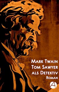 Tom Sawyer als Detektiv - Mark Twain - E-Book