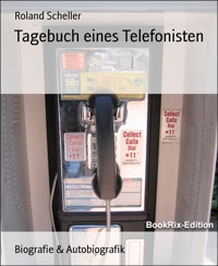 Tagebuch eines Telefonisten - Roland Scheller - E-Book