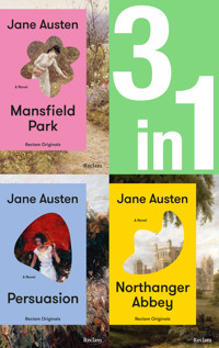 Jane Austen: Three Novels in One (3in1-Bundle). Mansfield Park, Northanger Abbey, Persuasion - Jane Austen - E-Book