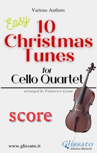 10 Christmas Tunes for Cello Quartet (score) - Adolphe Adam - E-Book