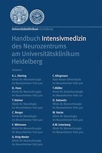 Handbuch Intensivmedizin des Neurozentrums am Universitätsklinikum Heidelberg - K.L. Kiening - E-Book