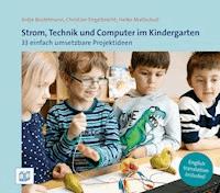Strom, Technik und Computer im Kindergarten - Christian Engelbrecht - E-Book