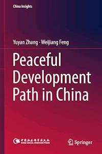 Peaceful Development Path in China - Yuyan Zhang - E-Book