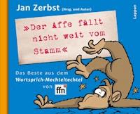 Der Affe fällt nicht weit vom Stamm - Jan Zerbst - E-Book