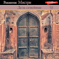 Дела семейные - Мистри Рохинтон - Hörbuch