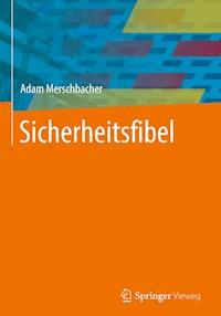 Sicherheitsfibel - Adam Merschbacher - E-Book