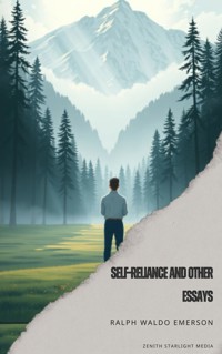 Self-Reliance and Other Essays - Ralph Waldo Emerson - kostenlos E-Book