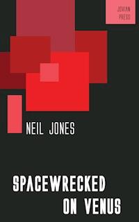 Spacewrecked on Venus - Neil Jones - E-Book